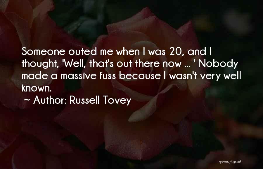 Russell Tovey Quotes: Someone Outed Me When I Was 20, And I Thought, 'well, That's Out There Now ... ' Nobody Made A