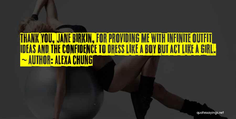 Alexa Chung Quotes: Thank You, Jane Birkin, For Providing Me With Infinite Outfit Ideas And The Confidence To Dress Like A Boy But