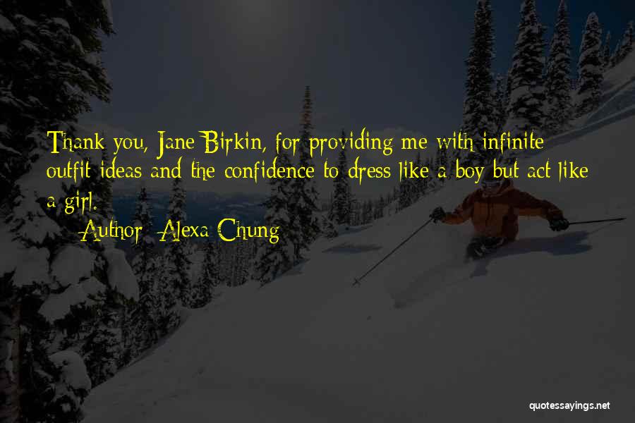 Alexa Chung Quotes: Thank You, Jane Birkin, For Providing Me With Infinite Outfit Ideas And The Confidence To Dress Like A Boy But