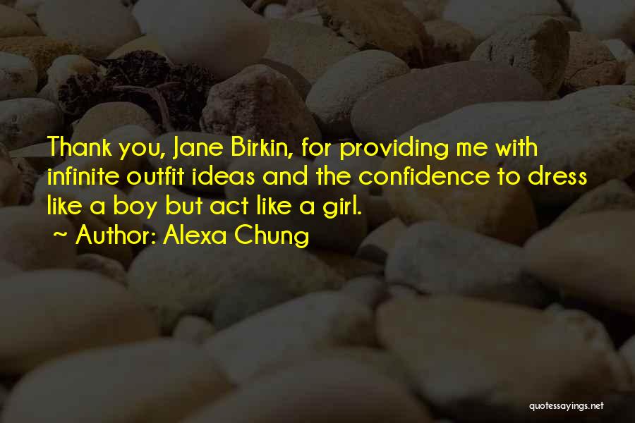 Alexa Chung Quotes: Thank You, Jane Birkin, For Providing Me With Infinite Outfit Ideas And The Confidence To Dress Like A Boy But