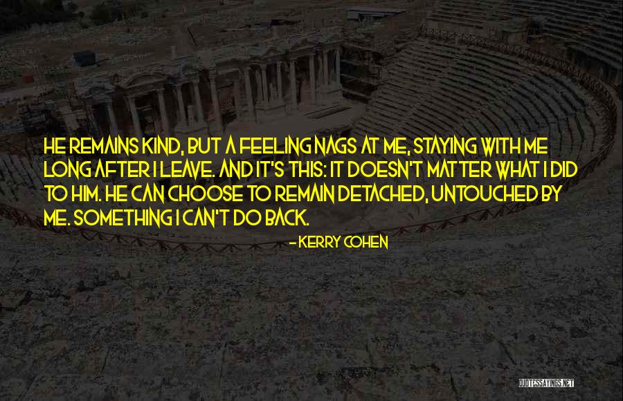587407970 Quotes By Kerry Cohen 587407970 Quotes By Kerry Cohen