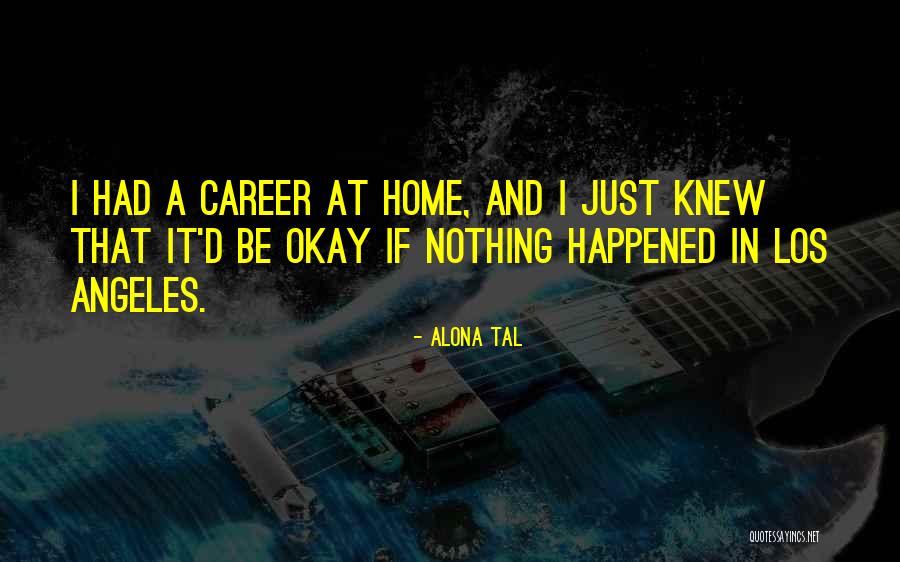 587412301 Quotes By Alona Tal 587412301 Quotes By Alona Tal