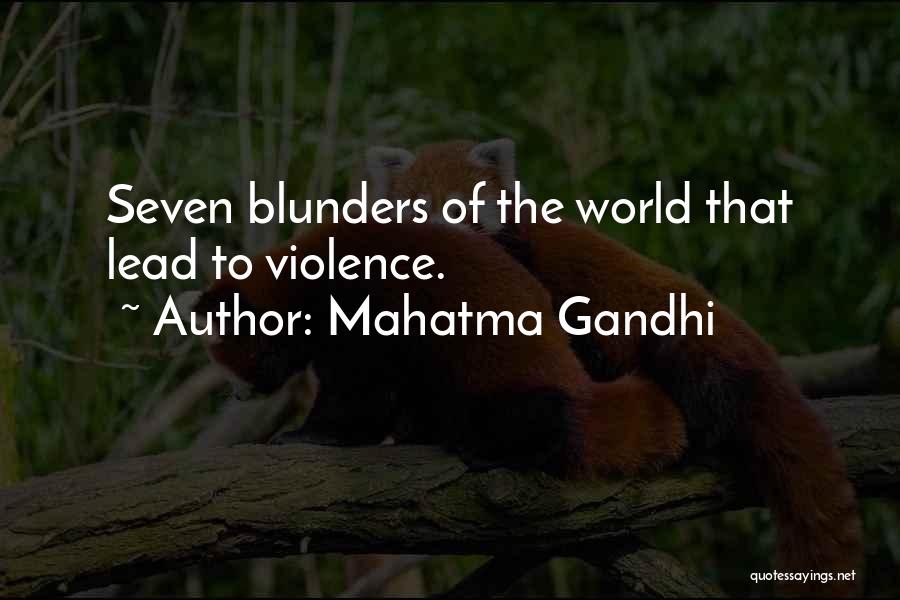 Mahatma Gandhi Quotes: Seven Blunders Of The World That Lead To Violence.