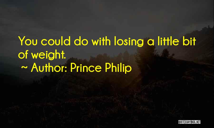 Prince Philip Quotes: You Could Do With Losing A Little Bit Of Weight.