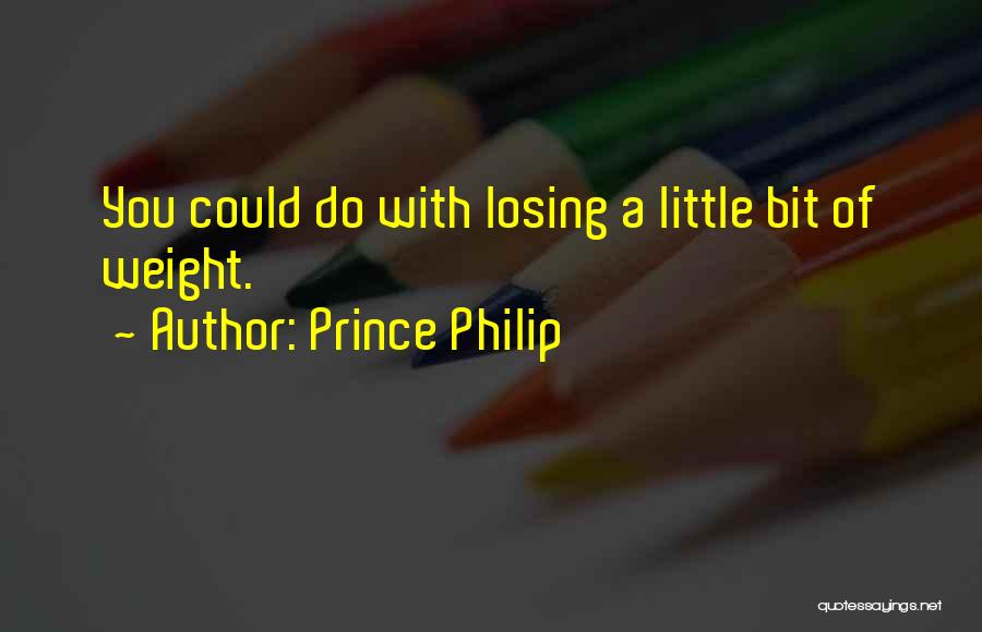 Prince Philip Quotes: You Could Do With Losing A Little Bit Of Weight.