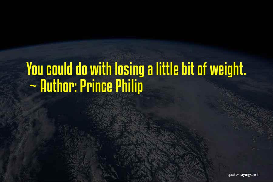 Prince Philip Quotes: You Could Do With Losing A Little Bit Of Weight.