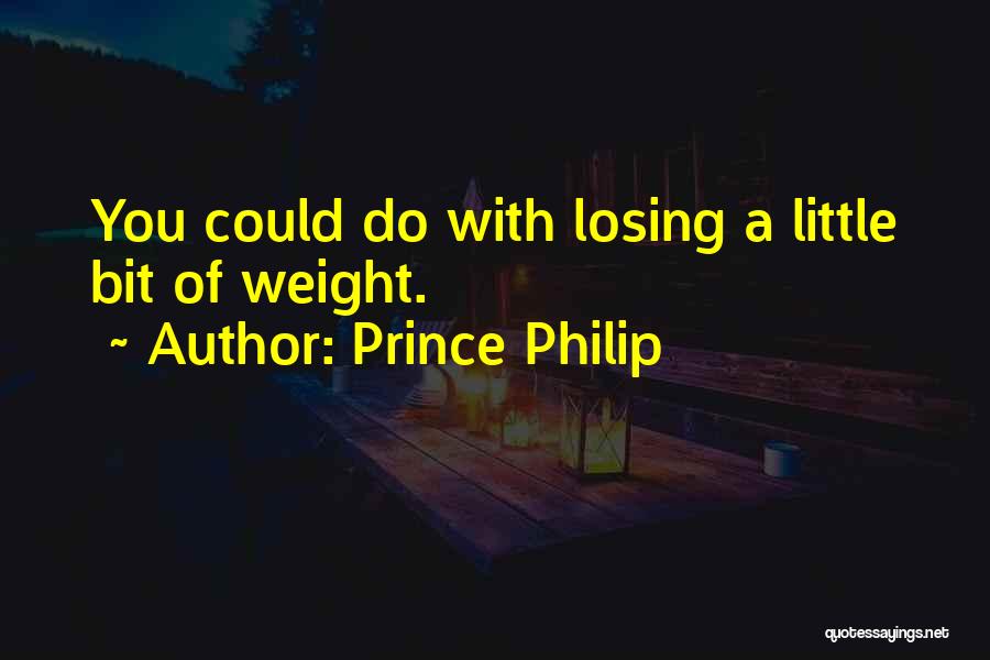 Prince Philip Quotes: You Could Do With Losing A Little Bit Of Weight.