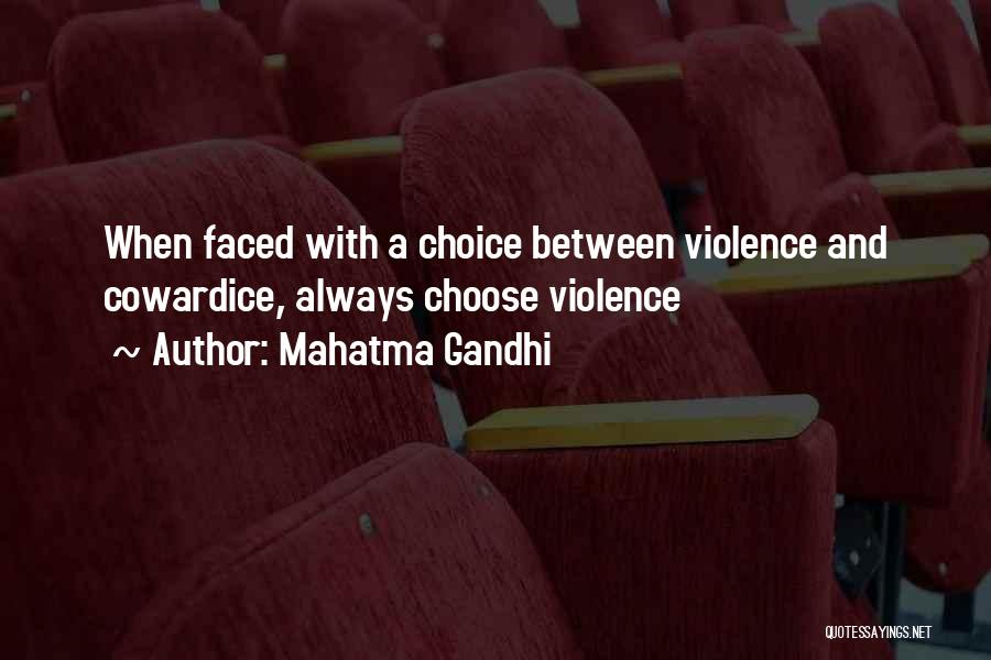 Mahatma Gandhi Quotes: When Faced With A Choice Between Violence And Cowardice, Always Choose Violence