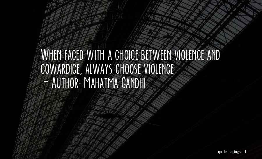 Mahatma Gandhi Quotes: When Faced With A Choice Between Violence And Cowardice, Always Choose Violence