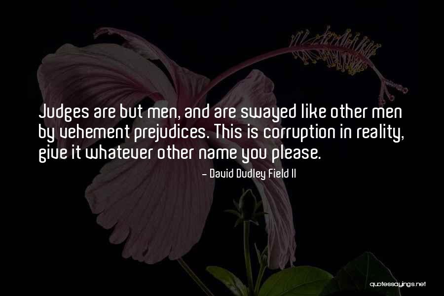 5965 Quotes By David Dudley Field II 5965 Quotes By David Dudley Field II