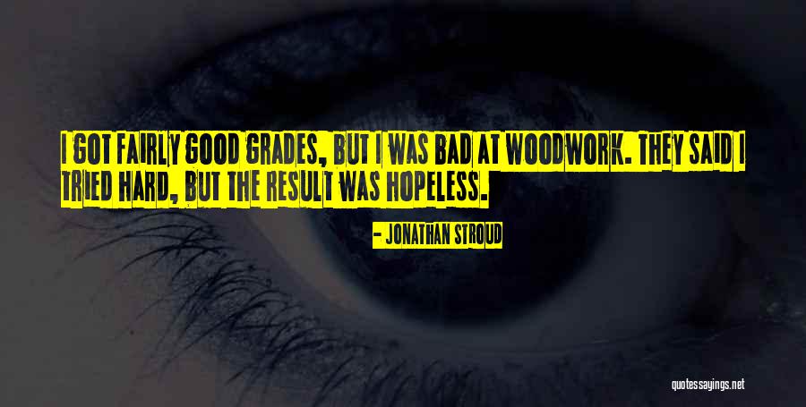 59820 Quotes By Jonathan Stroud 59820 Quotes By Jonathan Stroud