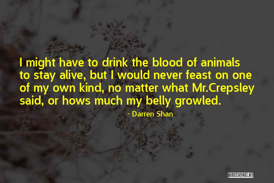 59859 Quotes By Darren Shan 59859 Quotes By Darren Shan