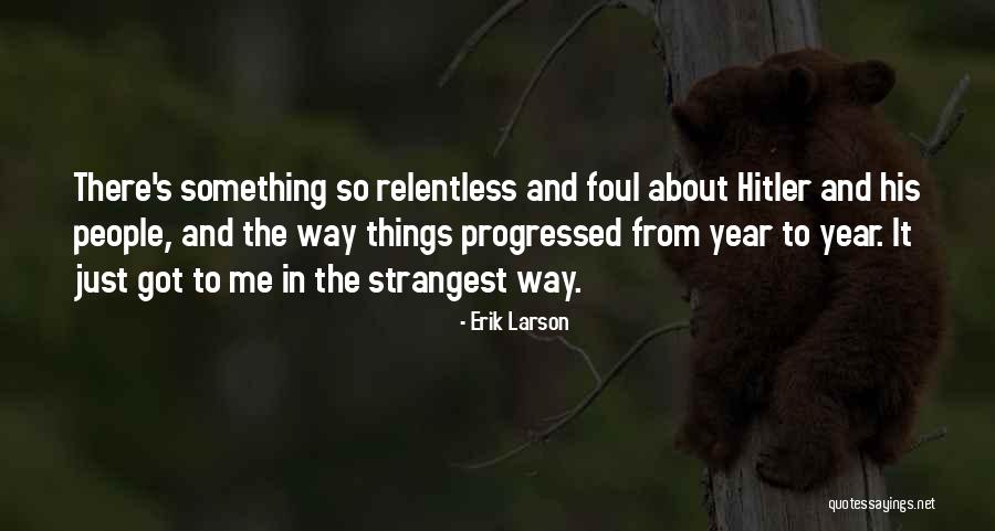 59powersports Quotes By Erik Larson 59powersports Quotes By Erik Larson