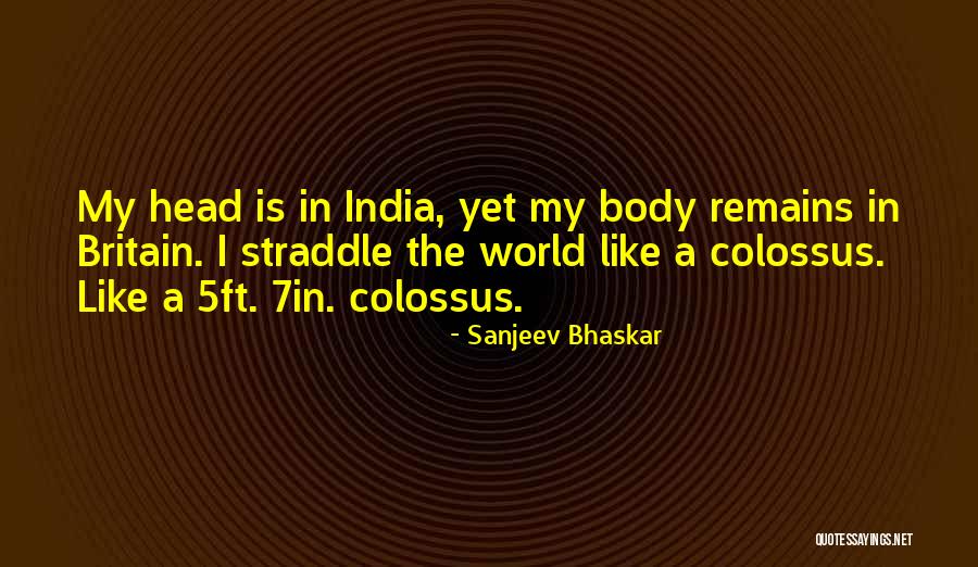5ft 4 Quotes By Sanjeev Bhaskar 5ft 4 Quotes By Sanjeev Bhaskar