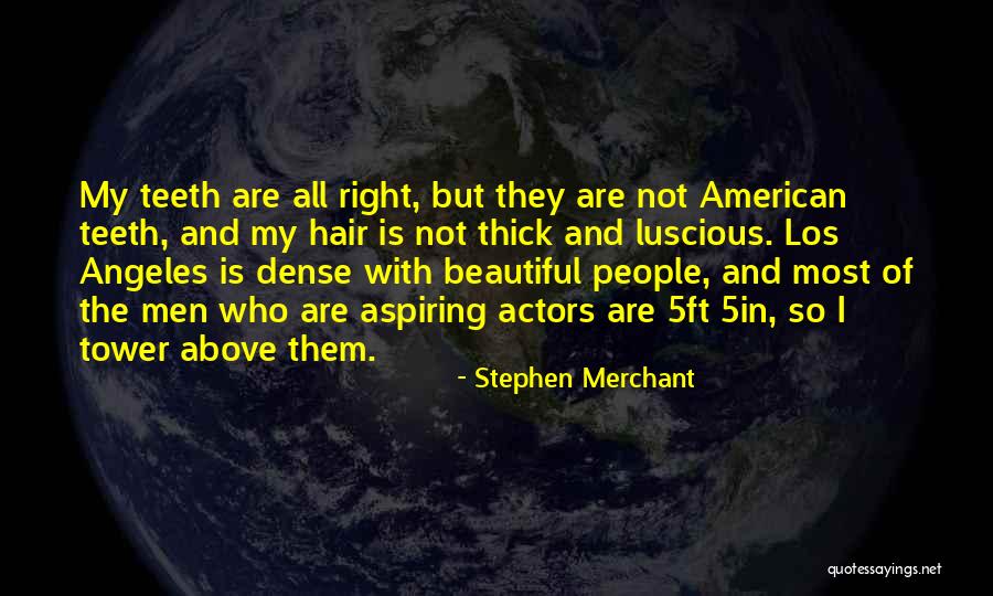 5ft 4 Quotes By Stephen Merchant 5ft 4 Quotes By Stephen Merchant