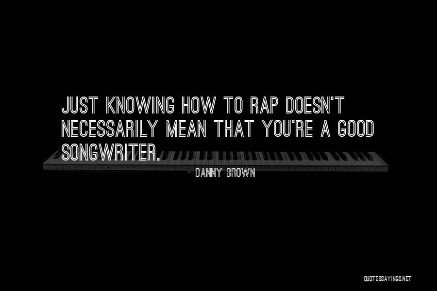 5hed Quotes By Danny Brown 5hed Quotes By Danny Brown
