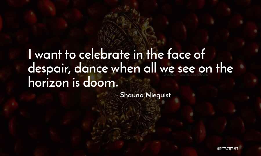 5live Taynew Quotes By Shauna Niequist 5live Taynew Quotes By Shauna Niequist