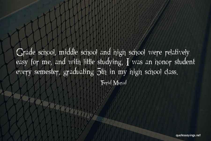 5th Grade School Quotes By Ferid Murad 5th Grade School Quotes By Ferid Murad