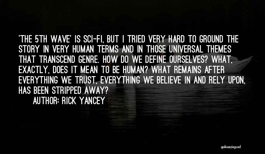 5th Wave Quotes By Rick Yancey