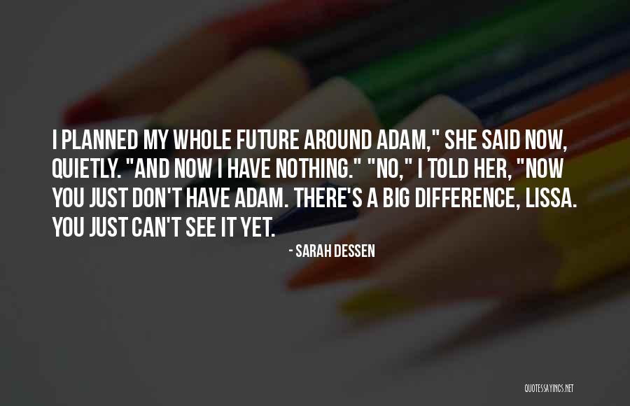 5x12 Quotes By Sarah Dessen 5x12 Quotes By Sarah Dessen