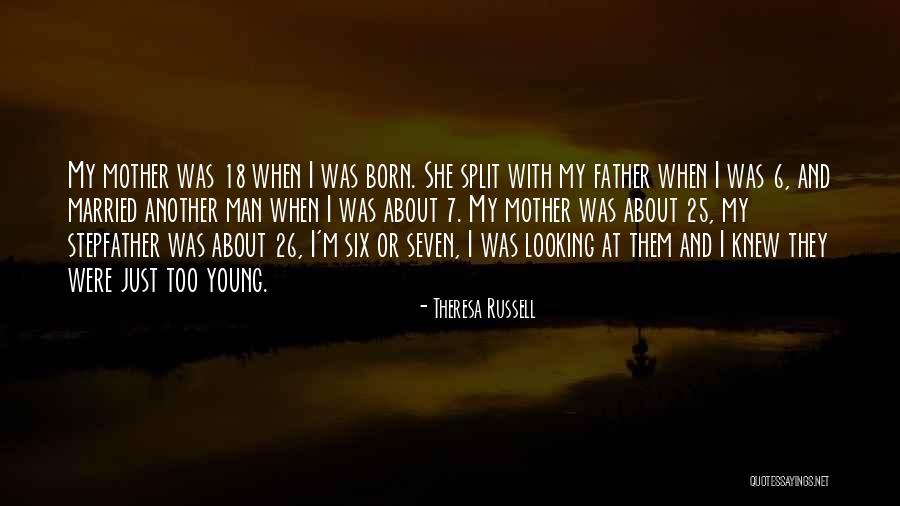 6 7 Quotes By Theresa Russell 6 7 Quotes By Theresa Russell