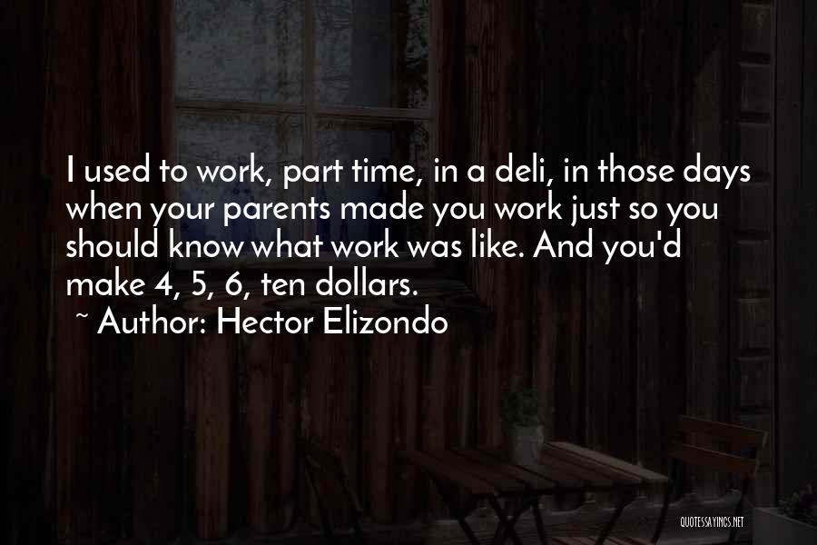 6 Days Quotes By Hector Elizondo