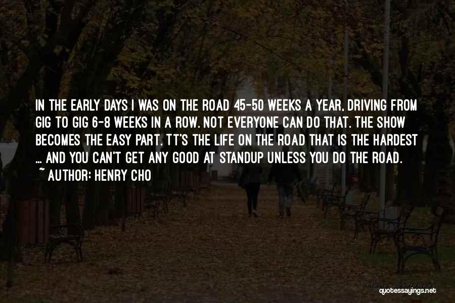 6 Days Quotes By Henry Cho