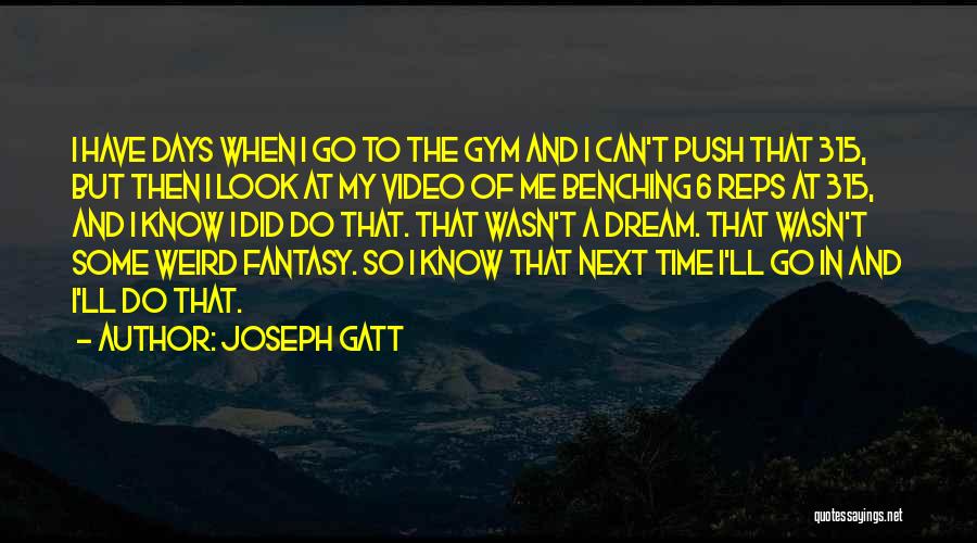 6 Days Quotes By Joseph Gatt