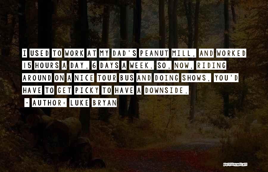 6 Days Quotes By Luke Bryan