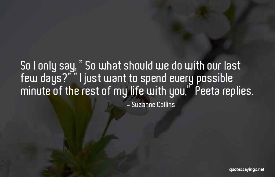 6 Days To Go Quotes By Suzanne Collins