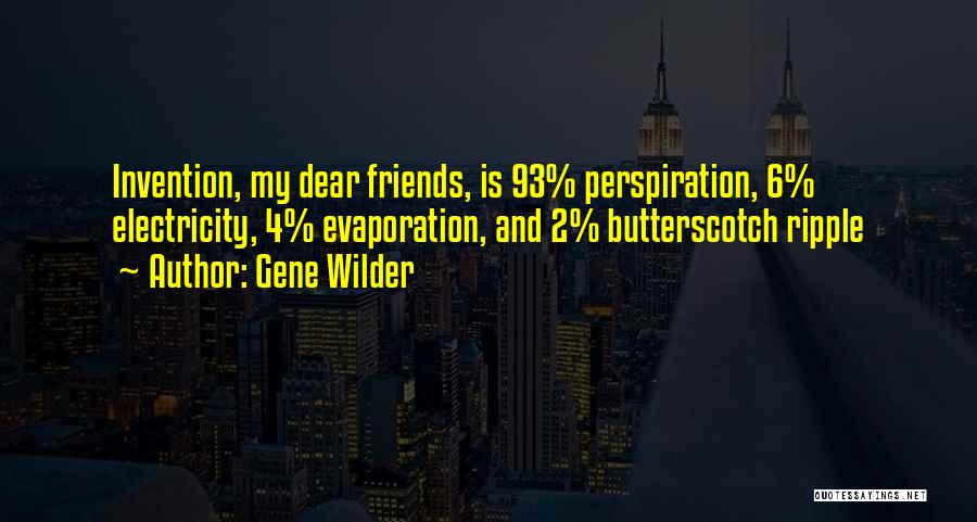 6 Friends Quotes By Gene Wilder