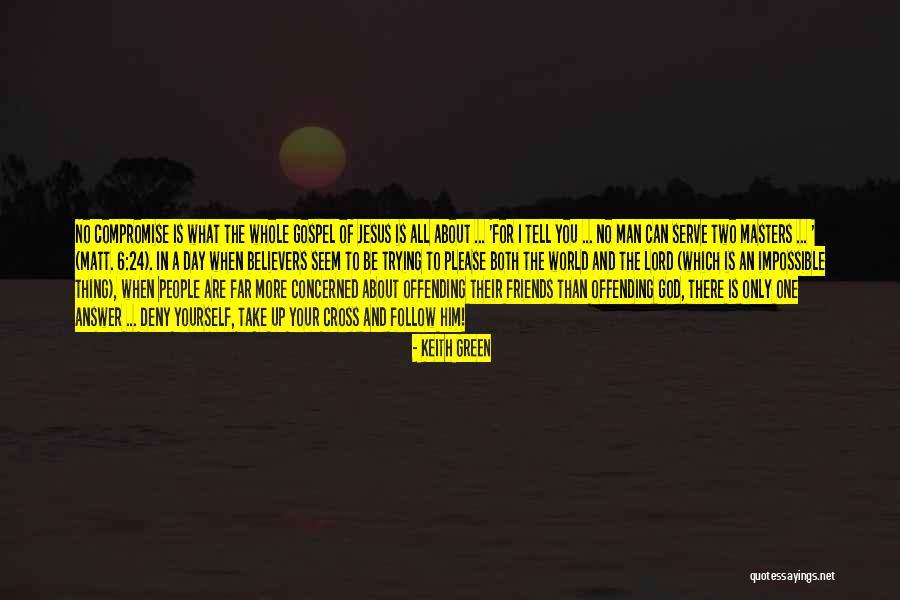 6 Friends Quotes By Keith Green 6 Friends Quotes By Keith Green