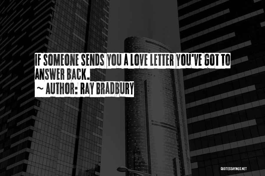 6 Letter Love Quotes By Ray Bradbury