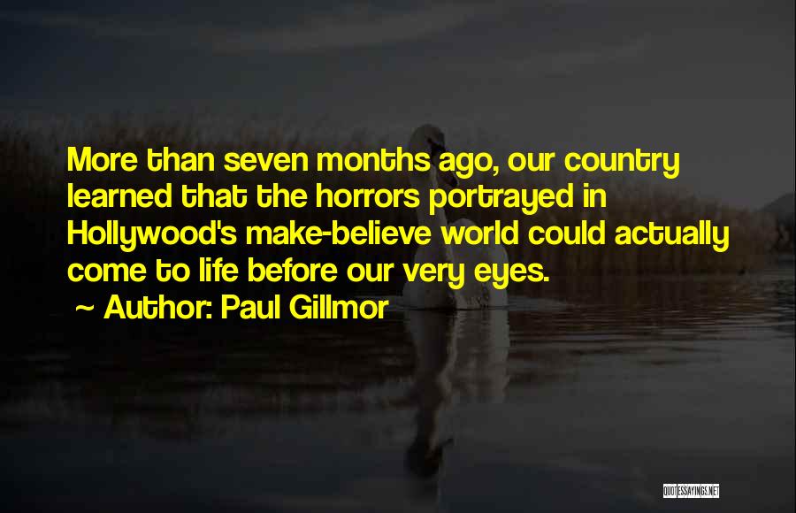 6 Months Ago Quotes By Paul Gillmor