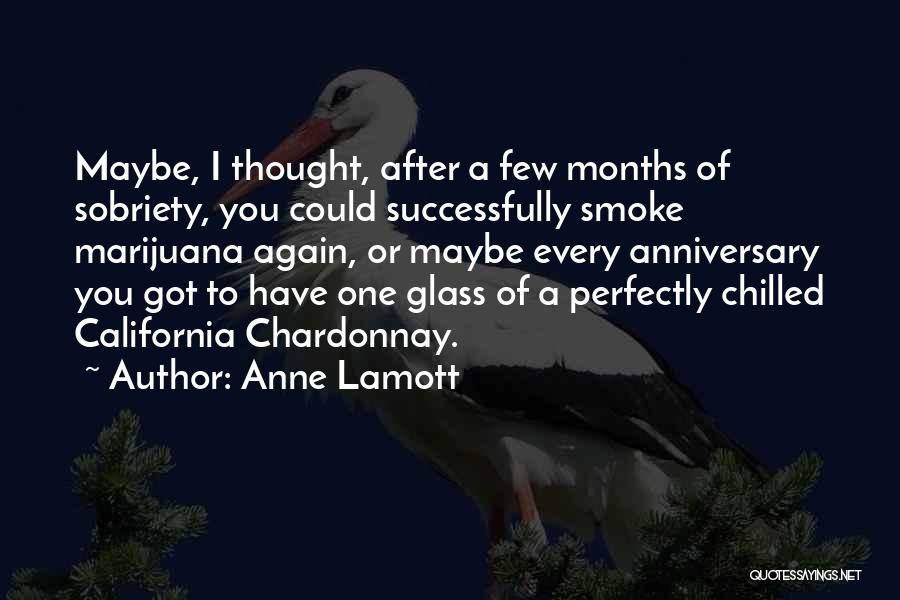 6 Months Anniversary Quotes By Anne Lamott