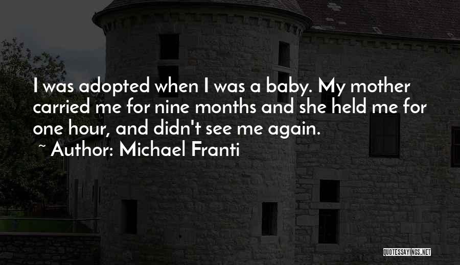 6 Months Baby Quotes By Michael Franti