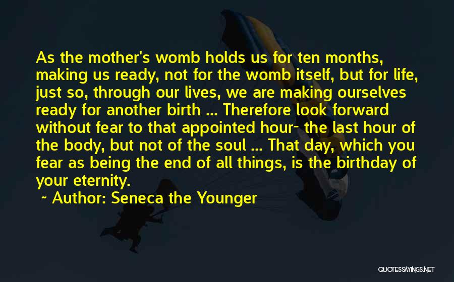 6 Months Birthday Quotes By Seneca The Younger