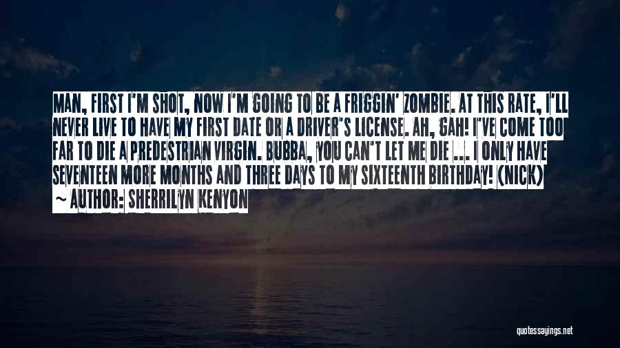 6 Months Birthday Quotes By Sherrilyn Kenyon