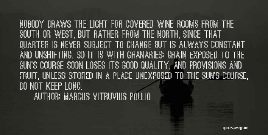 6 Months Love Anniversary Quotes By Marcus Vitruvius Pollio