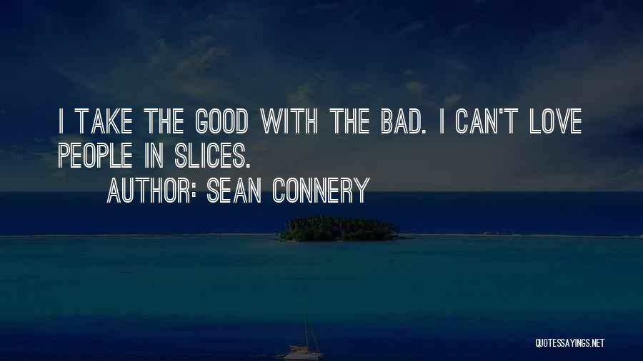 6 Months Love Anniversary Quotes By Sean Connery