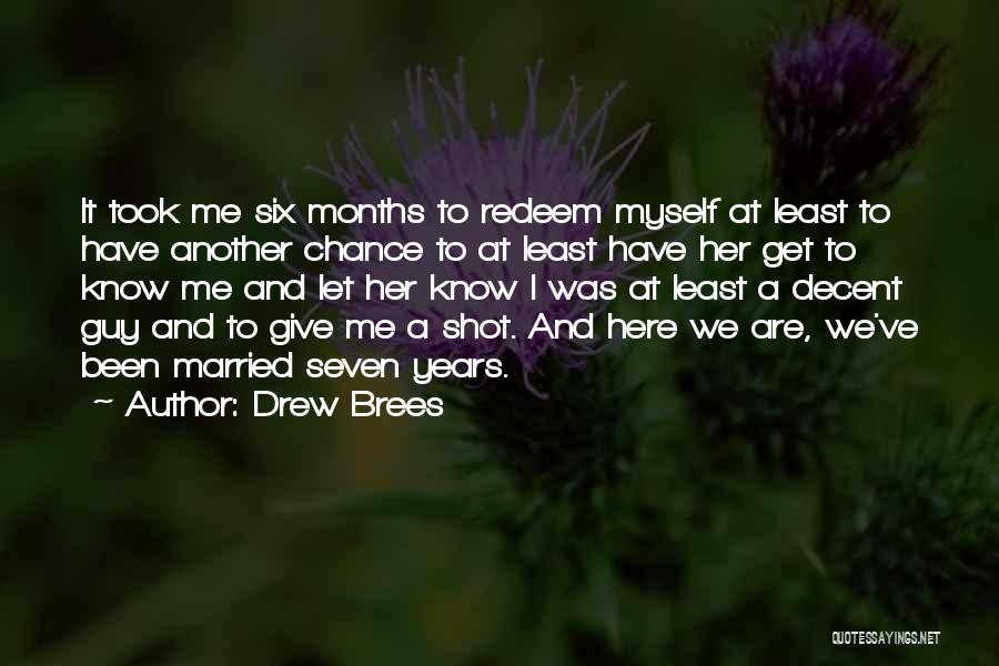 6 Months Married Quotes By Drew Brees