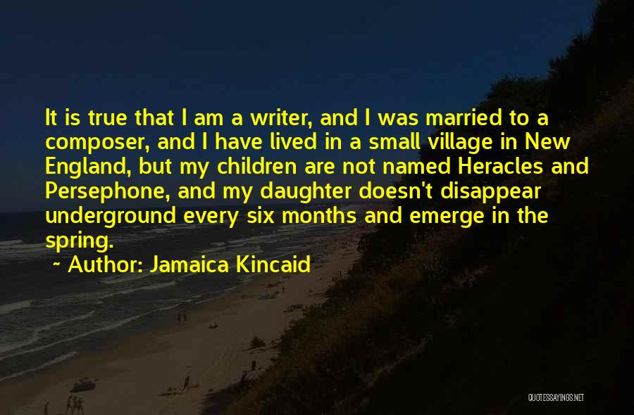 6 Months Married Quotes By Jamaica Kincaid