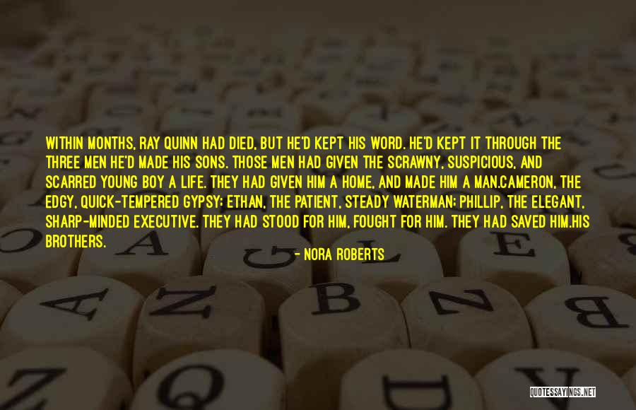 6 Months Since You Died Quotes By Nora Roberts 6 Months Since You Died Quotes By Nora Roberts