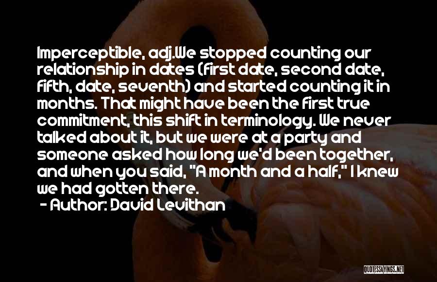 6 Months Together Relationship Quotes By David Levithan