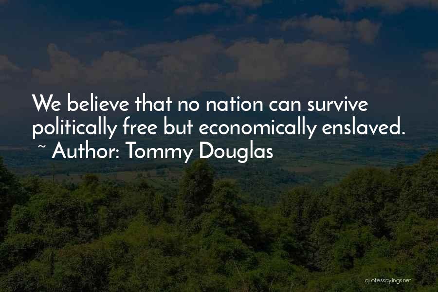 6 Nations Quotes By Tommy Douglas