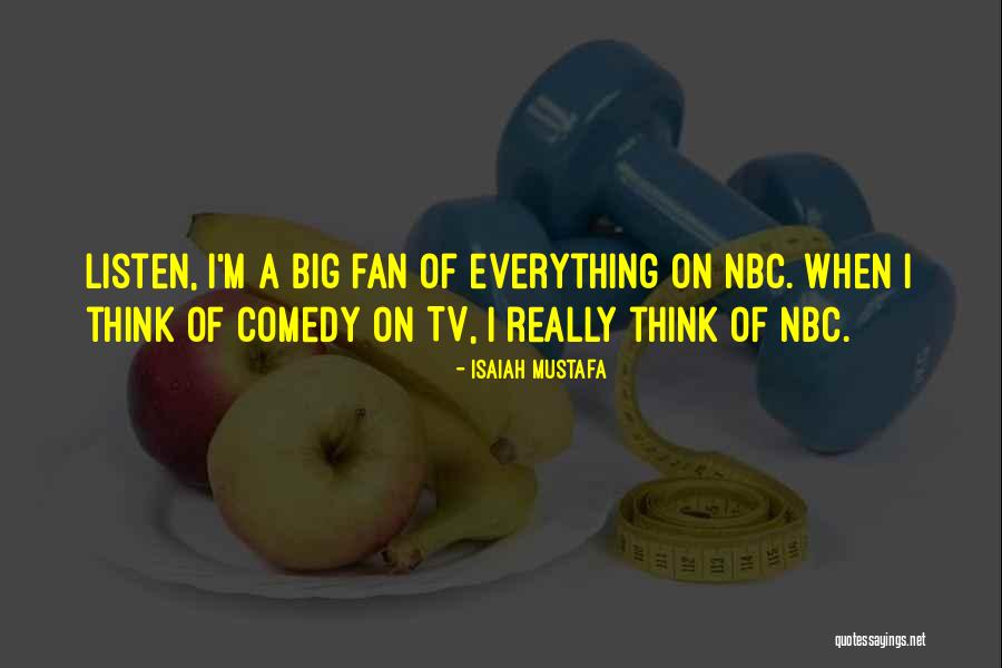 6 Nbc Quotes By Isaiah Mustafa 6 Nbc Quotes By Isaiah Mustafa