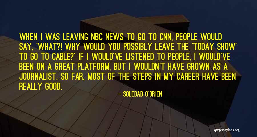 6 Nbc Quotes By Soledad O'Brien 6 Nbc Quotes By Soledad O'Brien