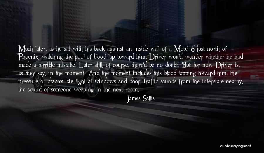 6 North Quotes By James Sallis 6 North Quotes By James Sallis
