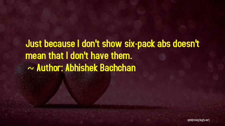 6 Pack Abs Quotes By Abhishek Bachchan