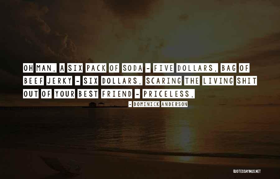 6 Pack Quotes By Dominick Anderson 6 Pack Quotes By Dominick Anderson